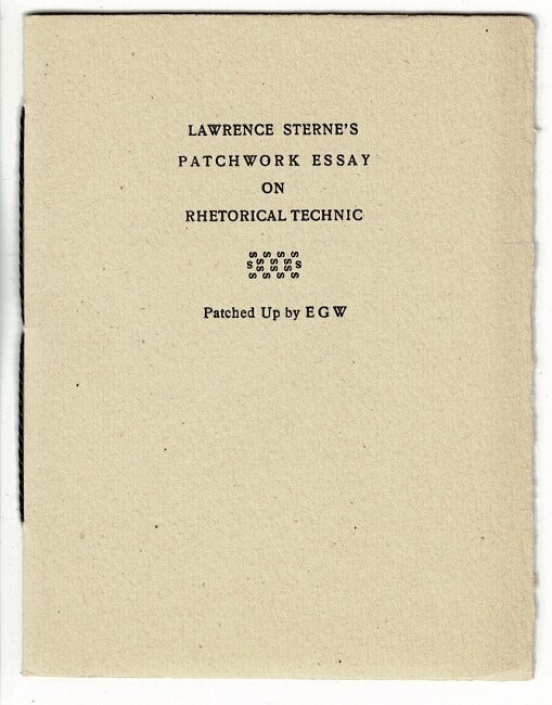 Item #52364 Lawrence Sterne's patchwork essay on rhetorical technic. Emerson G. Wulling.