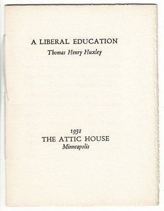Item #52371 A liberal education. Thomas Henry Huxley