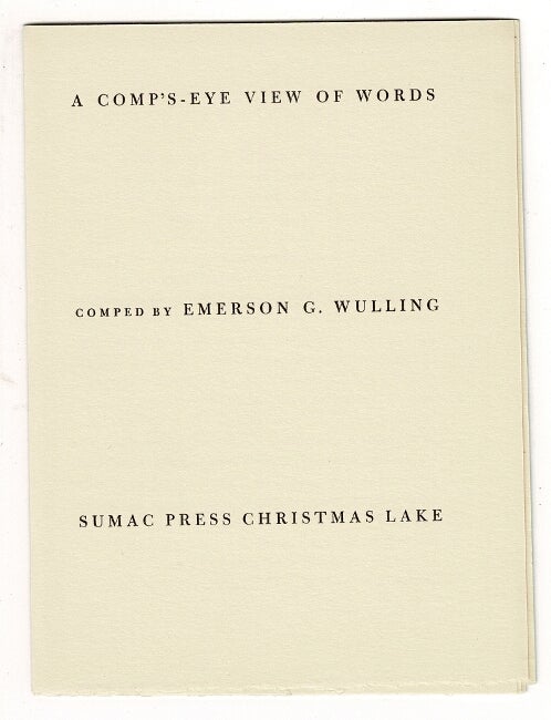 Item #52375 A comp's-eye view of words. Emerson G. Wulling.