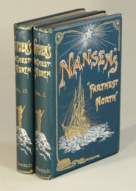 Item #52462 Farthest North being a record of a voyage of exploration of the ship Fram ... and of a fifteenth month's sleigh journey. Fridtjof Nansen.