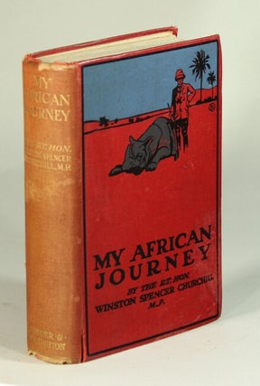 Item #52522 My African journey. Winston Spencer Churchill