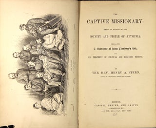 The captive missionary being an account of the country and people of Abyssinia, embracing a narrative of King Theodore's life, and his treatment of political and religious missions