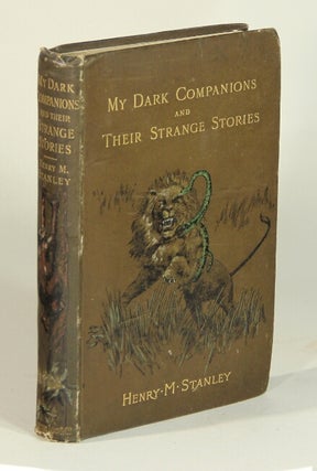 Item #52542 My dark companions and their strange stories. Henry M. Stanley