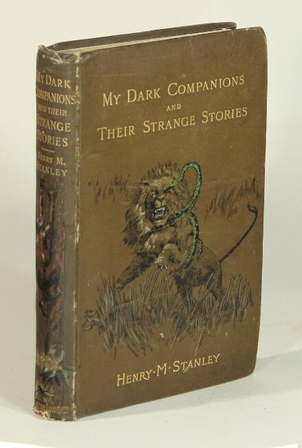 Item #52542 My dark companions and their strange stories. Henry M. Stanley.