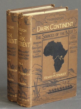 Item #52636 Through the dark continent or the sources of the Nile around the great lakes of...
