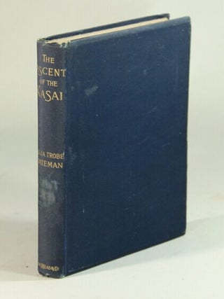 Item #52643 The first ascent of the Kasai being some records of service under the lone star....