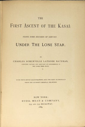 The first ascent of the Kasai being some records of service under the lone star