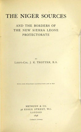 The Niger sources and the borders of the new Sierra Leone protectorate