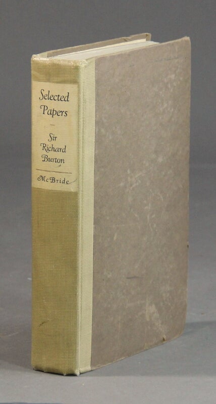 Item #52653 Selected papers on anthropology, travel & exploration ... edited with an introduction and occasional notes, by N M. Penzer. Richard F. Burton.