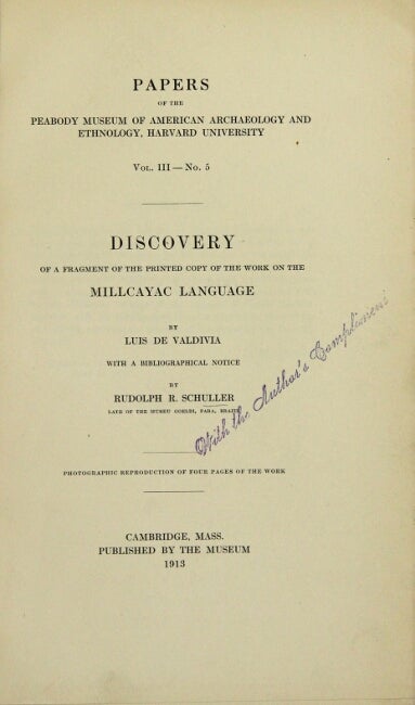 Item #52816 Discovery of a fragment of the printed copy of the work on the Millcayac language by Luis de Valdivia. Rodolfo R. Schuller.