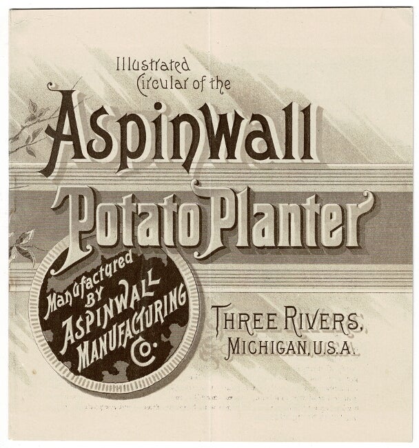 Item #52881 Illustrated circular of the Aspinwall potato planter manufactured by Aspinwall Manufacturing Co. [cover title]. Aspinwall Manufacturing Co.
