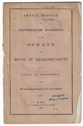 Item #52917 Annual message of Governor Ramsey to the Senate and House of Representatives of the...