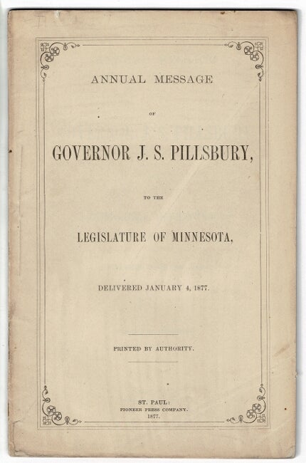 Item #52923 Annual message of Governor J. S. Pillsbury to the Legislature of Minnesota. John Sargent Pillsbury.