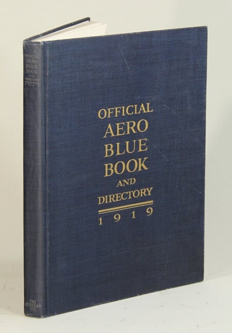 Item #52964 The Aero blue book and directory of aeronautic organizations. Henry Woodhouse, ed.