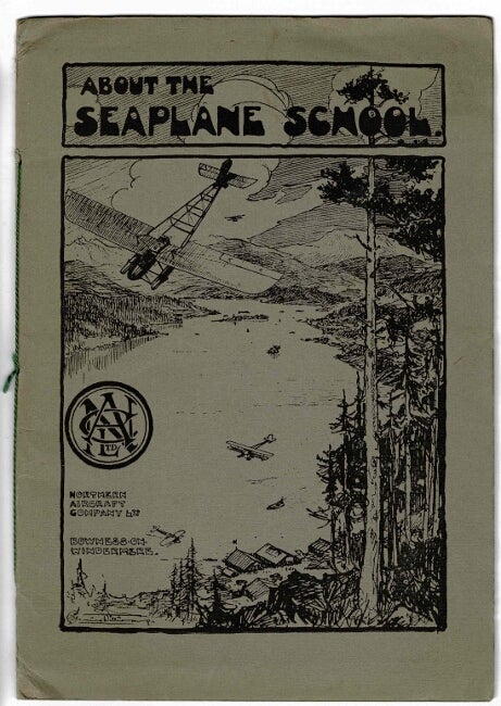 Item #52981 About the Seaplane School. Northern Aircraft Co. Ltd.