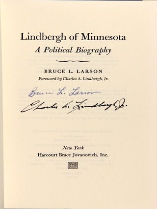 Lindbergh of Minnesota: a political biography. Foreword by Charles A. Lindbergh, Jr.