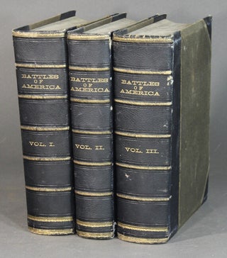 Item #52997 Battles of America by sea and land with biographies of naval and military commanders....