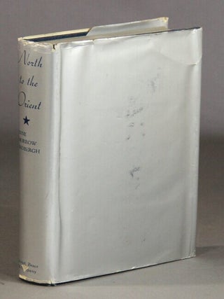 Item #53035 North to the Orient. Anne Morrow Lindbergh