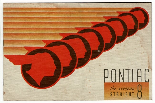 Item #53068 Pontiac the economy straight 8 [cover title]. Pontiac Economy Eight: the big straight 8 in the low price field [drop title]