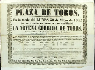 Item #53475 Plaza de Toros. En la tarde del Lunes 30 de Mayo dse 1842 (si el tiempo lo permite)...