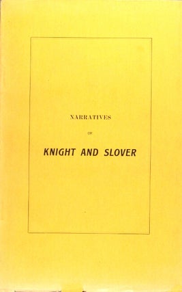 Item #53517 Indian atrocities. Narratives of the perils and sufferings of Dr. Knight and John...