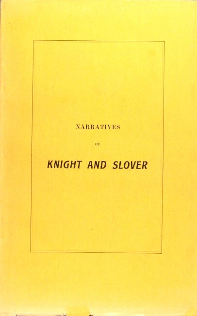 Item #53517 Indian atrocities. Narratives of the perils and sufferings of Dr. Knight and John Slover, among the Indians, during the Revolutionary War, with short memoirs of Col. Crawford & John Slover and a letter from H. Brackinridge, on the rights of the Indians, etc. Knight Dr., John Solver, John.