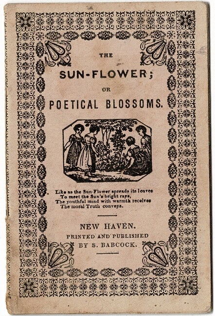 Item #53671 The sun-flower; or poetical blossoms