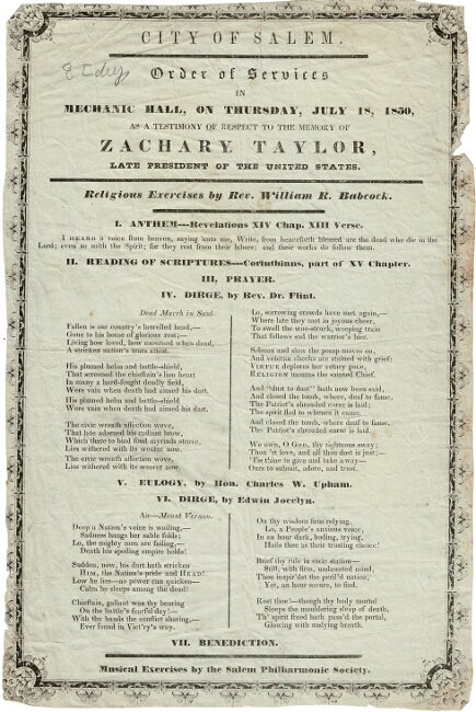 Item #53721 City of Salem. Order of services in Mechanic Hall, on Thursday, July 18, 1850, as a testimony of respect to the memory of Zachary Taylor, late President of the United States...