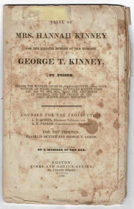 Item #53724 Trial of Mrs. Hannah Kinney for the alleged murder of her husband, George T. Kinney,...