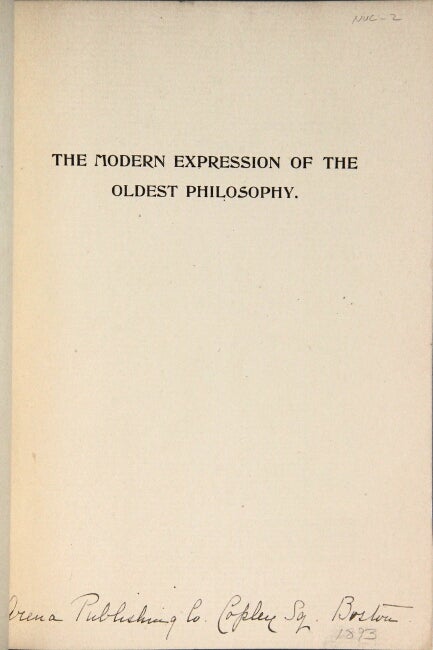 Item #53801 The modern expression of the oldest philosophy. Katherine Parkman Coolidge.