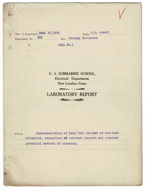 Item #53911 Experiments I - XIII. U.S. Submarine School, Electrical Department ... Laboratory Reports. R. L. Atwell.