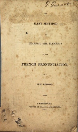 An easy method of learning the elements of the French pronunciation