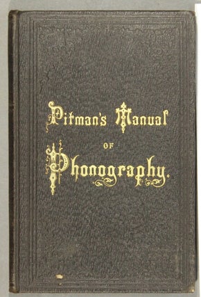 Item #54010 The manual of phonography. Benn Pitman