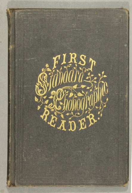 Item #54011 First standard phonographic reader in the corresponding style. Andrew J. Graham.