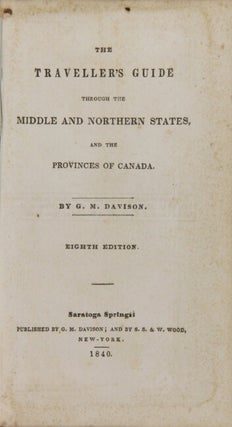 The traveller's guide through the middle and northern states, and the provinces of Canada ... Eighth edition
