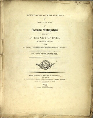Item #54196 Descriptions and explanations of some remains of Roman antiquities dug up in the city...