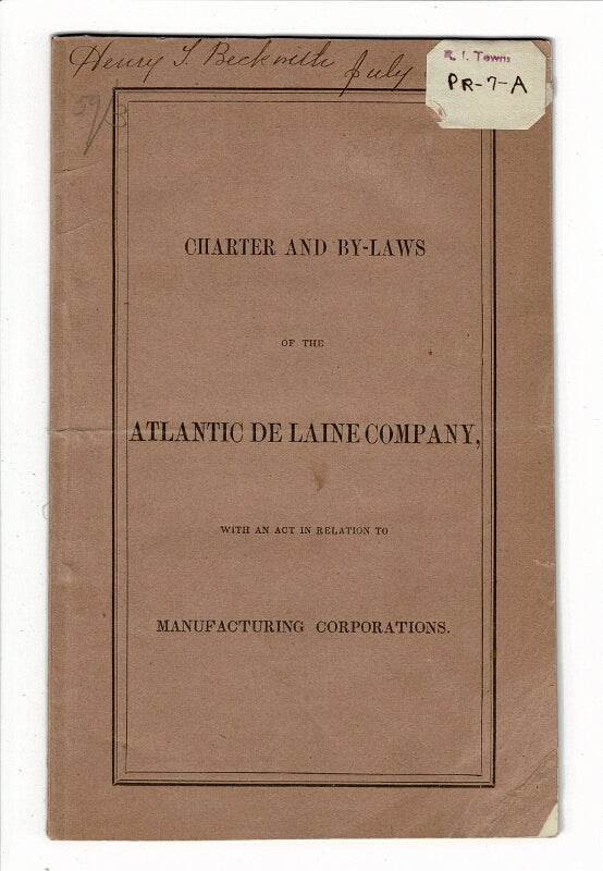 Item #54244 Charter and By-Laws of the Atlantic De Laine Company with an act in relation to manufacturing corporations. Atlantic De Laine Company.