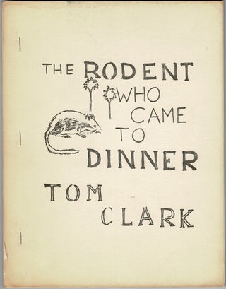 Item #54318 The rodent who came to dinner. Tom Clark