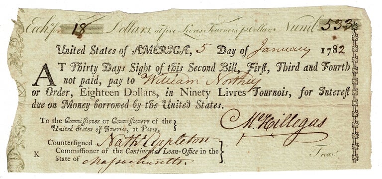 Item #54430 Partially printed document signed: Exchg. 18 Dollars at five Livres Tournois p. Dollar. Numb. 533. United States of America, 5 Day of January 1782. Michael Hillegas, U. S. Treasurer.