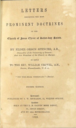 Letters exhibiting the most prominent doctrines of the Church of Jesus Christ of Latter-day Saints in reply to the Rev. William Crowell ... Fourth edition