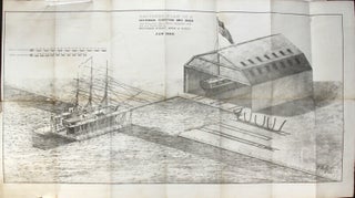 Item #54497 A brief sketch of the plan and advantages of a sectional floating dry dock, combined...