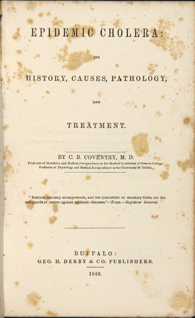 Item #54501 Epidemic cholera: its history, causes, pathology, and treatment. C. B. Coventry.