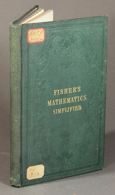 Item #54558 Mathematics simplified and made attractive; or the laws of motion explained. Thomas Fisher.
