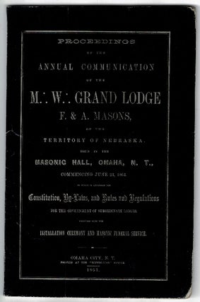 Item #54580 Proceedings of the annual communication of the M.: W.: Grand Lodge F. & A. Masons, of...