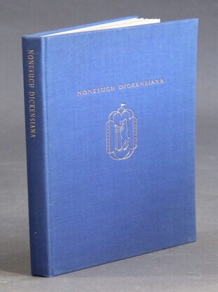 Item #54607 The Nonesuch Dickens: retrospectus and prospectus