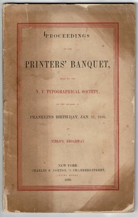 Item #54624 Proceedings at the printers' banquet, held by the New York Typographical Society, on...