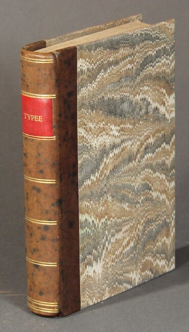 Item #54633 Typee: a peep at Polynesian life. During a four month's residence in a valley of the Marquesas. The revised edition, with a sequel. Herman Melville.