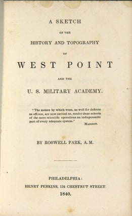 A sketch of the history and topography of West Point and the U. S. Military Academy