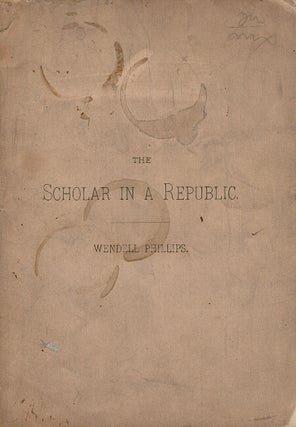 Item #54658 The scholar in a republic. Address at the centennial anniversary of the Phi Beta...