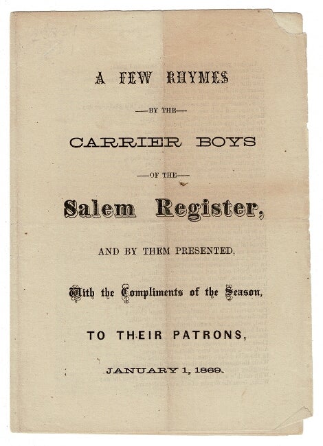 Item #54661 A few rhymes by the carrier boys of the Salem Register, and by them presented, with the compliments of the season